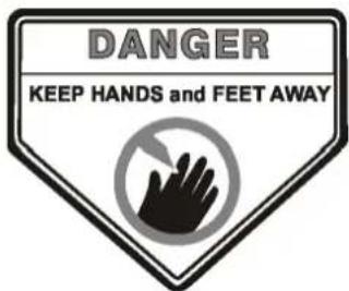 DANGER KEEP HANDS and FEET AWAY