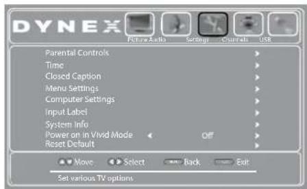 DYNEX Picture Audio Settings Broadcast USB Parental Controls Time Closed Caption Menu Settings Computer Settings Input Label System Info Power on in Vivid Mode OFF Reset Default Move Select Back Exit Set various TV options