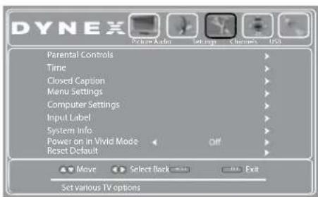 DYNEX Parental Controls Time Closed Caption Menu Settings Computer Settings Input Label System Info Power on in Vivid Mode Reset Default Move Select Back Exit Set various TV options