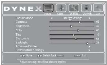DYNEX Picture Mode Contrast Brightness Color Tint Sharpness Backlight Advanced Video Reset Picture Settings Energy Savings 65 47 65 0 55 26 Move Select Back Exit Adjust settings to affect picture quality