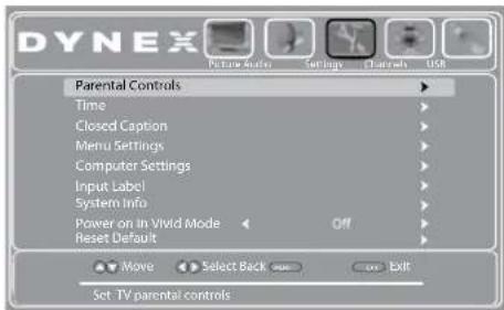 DYNEX Picture Audio Settings Display USB Parental Controls Time Closed Caption Menu Settings Computer Settings Input Label System Info Power on In Vivid Mode Off Reset Default Move Select Back exit exit Set TV parental controls