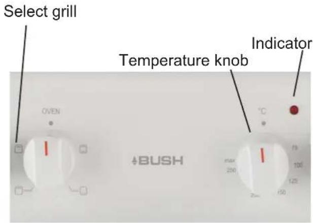 Select grill Temperature knob Indicator OVEN °C BUSH MAX 200 100 125 200 150