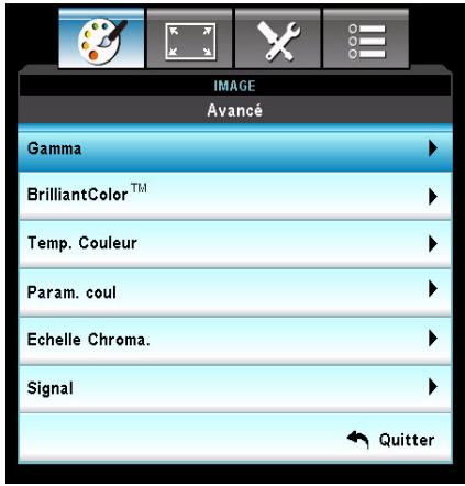 IMAGE Avancé Gamma BrilliantColor™ Temp. Couleur Param. coul Echelle Chroma. Signal Quitter
