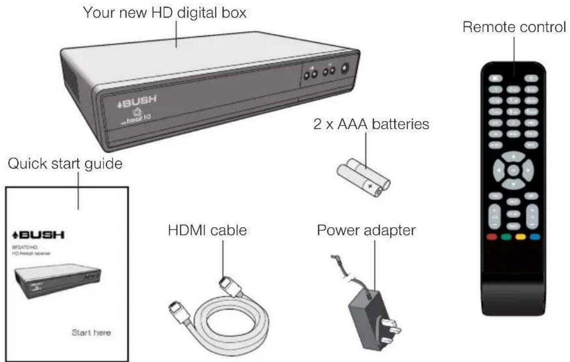 Your new HD digital box Quick start guide 2 x AAA batteries HDMI cable Power adapter Remote control BUSH BISATHD HD head cables Start here