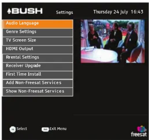 A'BUSH Settings Thursday 24 July 16:43 Audio Language Genre Settings TV Screen Size HDMI Output Rental Settings Receiver Upgrade First Time Install Add Non-Freesat Services Show Non-Freesat Services Select Exit Menu freesat