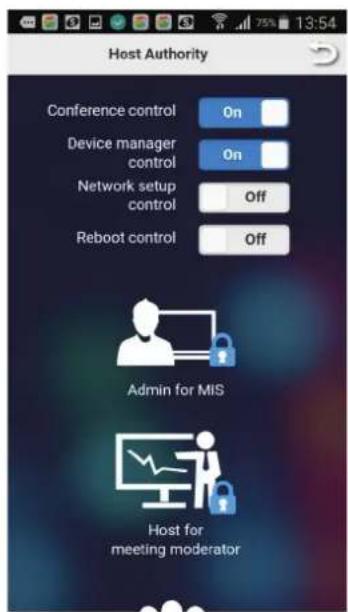 Host Authority Conference control On Device manager control On Network setup control Off Reboot control Off Admin for MIS Host for meeting moderator