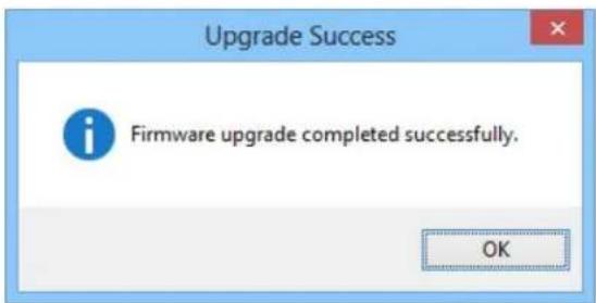 Upgrade Success Firmware upgrade completed successfully. OK