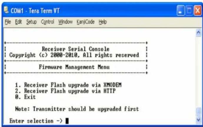 COM1 - Tera Term VT File Edit Setup Control Window KanjiCode Help Receiver Serial Console Copyright (c) 2000-2010, All rights reserved Firmware Management Menu 1. Receiver Flash upgrade via XMODEM 2. Receiver Flash upgrade via HTTP 0. Exit Note: Transmitter should be upgraded first Enter selection ->