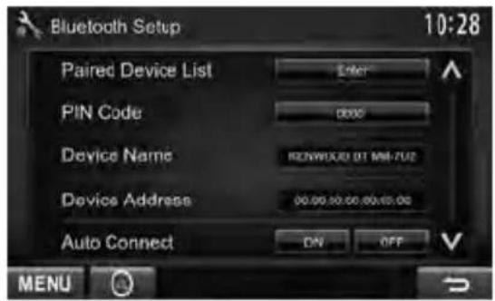Bluetooth Setup 10:28 Paired Device List Ener PIN Code DINO Device Name RENWUXO DT MM-ZU2 Device Address 00.00.00.00.00.00.00 Auto Connect ON OFF MENU