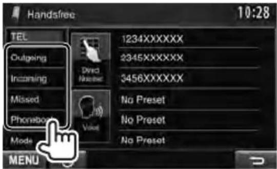 Handsfree 10:28 TEL Outgoing Incoming Missed Phonebook Mode 1234XXXXXX 2345XXXXXX 3456XXXXXX No Preset No Preset No Preset MENU