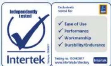 Independently tested Exclusively tested for ✓ Ease of Use ✓ Performance ✓ Workmanship ✓ Durability/Endurance Testing no. ISOH0817 www.intertek.de/directory Intertek