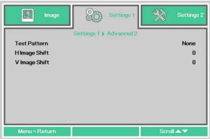 Image Settings 1 Settings 2 Settings 1 ▶ Advanced 2 Test Pattern None H Image Shift 0 V Image Shift 0 Menu = Return Scroll ▲▼