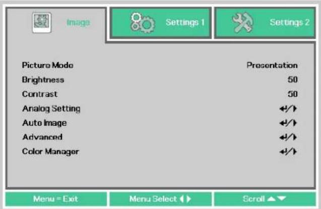 Image Settings 1 Settings 2 Picture Mode Presentation Brightness 50 Contrast 50 Analog Setting +/+ Auto Image +/+ Advanced +/+ Color Manager +/+ Menu = Exit Menu Select ▶ Scroll ▲▼