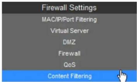 Firewall Settings MAC/IP/Port Filtering Virtual Server DMZ Firewall QoS Content Filtering