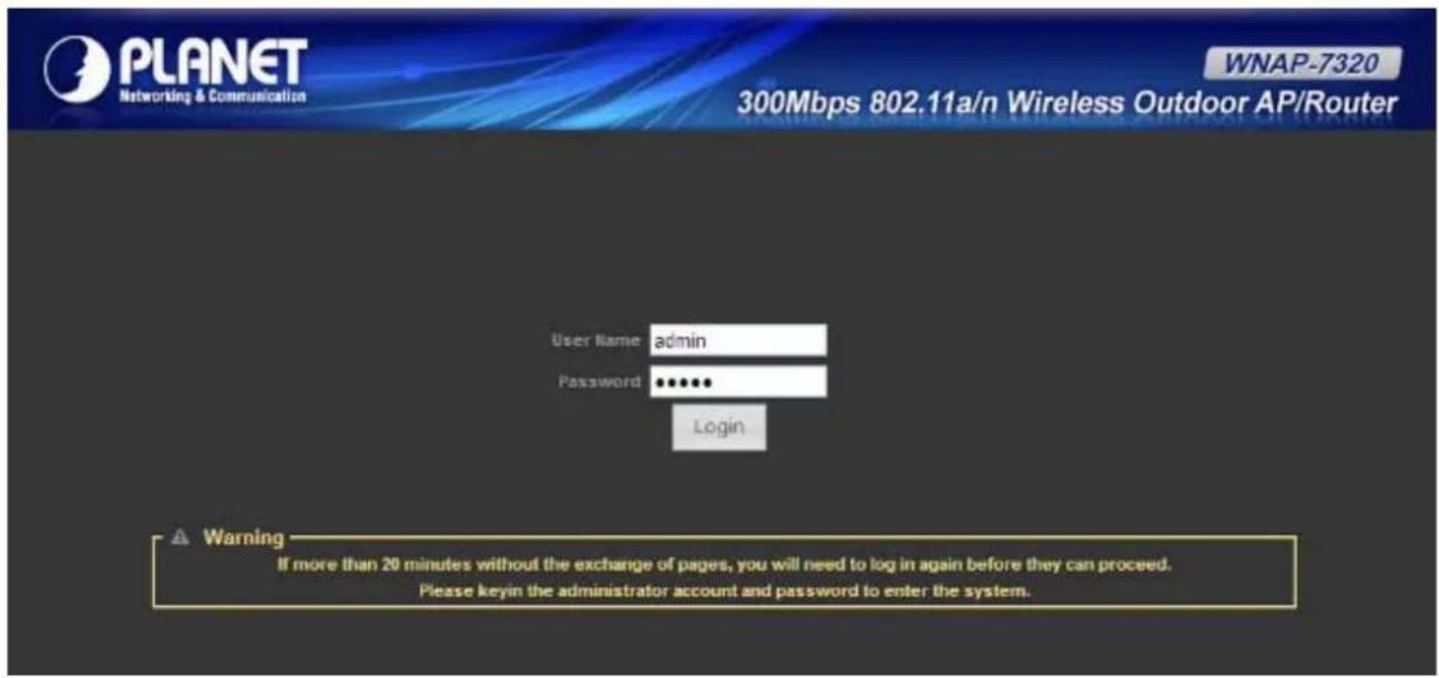 PLANET Networking & Communication WNAP-7320 300Mbps 802.11a/n Wireless Outdoor AP/Router User Name admin Password ***** Login Warning If more than 20 minutes without the exchange of pages, you will need to log in again before they can proceed. Please keyin the administrator account and password to enter the system.