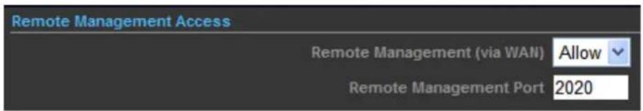 Remote Management Access Remote Management (via WAN) Allow Remote Management Port 2020