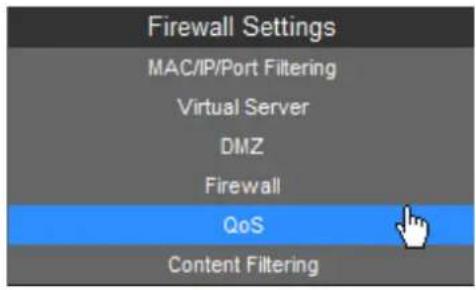Firewall Settings MAC/IP/Port Filtering Virtual Server DMZ Firewall QoS Content Filtering