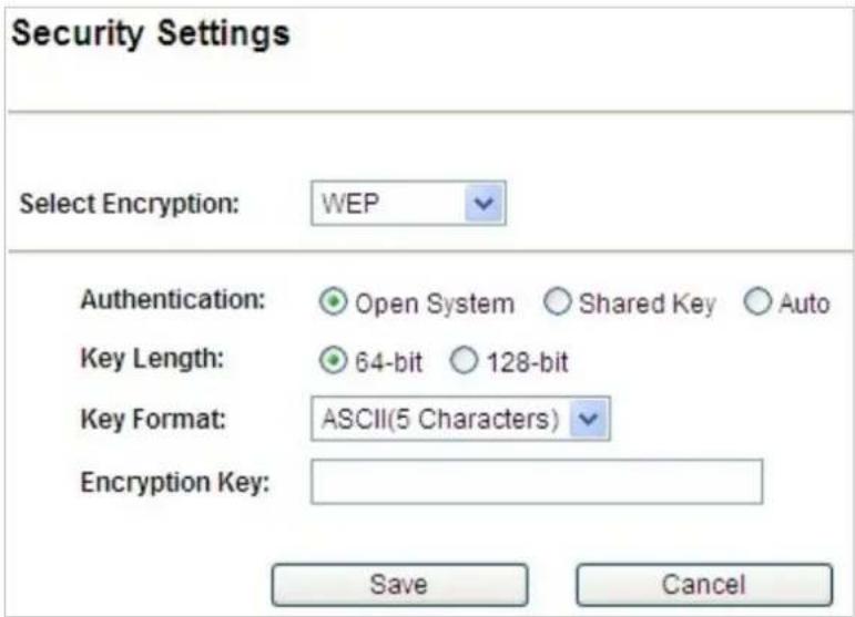 Security Settings Select Encryption: WEP Authentication: Open System Shared Key Auto Key Length: 64-bit 128-bit Key Format: ASCII(5 Characters) Encryption Key: Save Cancel