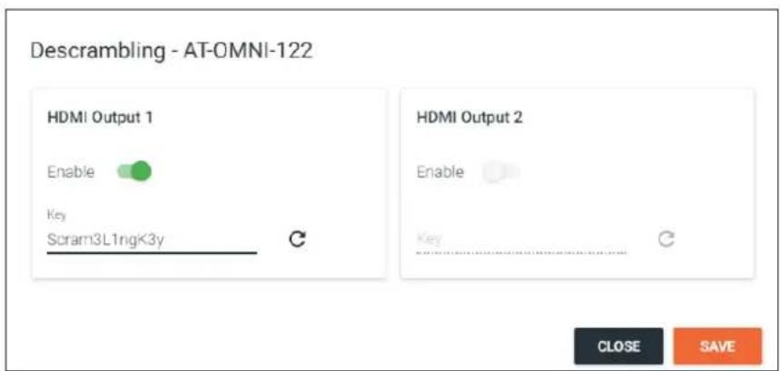 Descrambling - AT-OMNI-122 HDMI Output 1 Enable Key Scram3L1ngK3y HDMI Output 2 Enable Key CLOSE SAVE