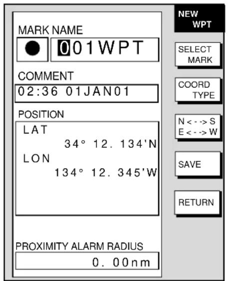 MARK NAME 001WPT COMMENT 02:36 01JAN01 POSITION LAT 34° 12. 134'N LON 134° 12. 345'W PROXIMITY ALARM RADIUS 0. 00nm NEW WPT SELECT MARK COORD TYPE N <--> S E <-- W SAVE RETURN