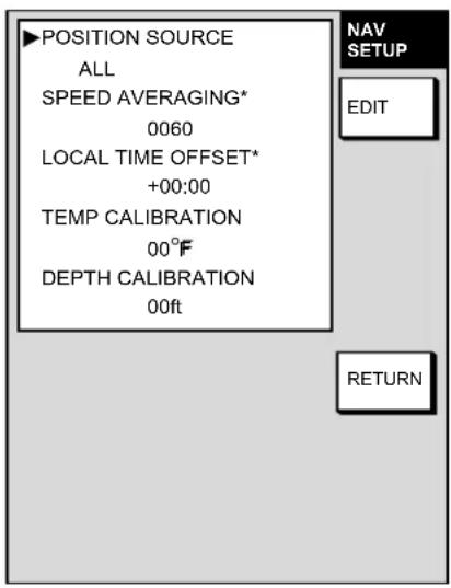 POSITION SOURCE ALL SPEED AVERAGING* 0060 LOCAL TIME OFFSET* +00:00 TEMP CALIBRATION 00°F DEPTH CALIBRATION 00ft NAV SETUP EDIT RETURN