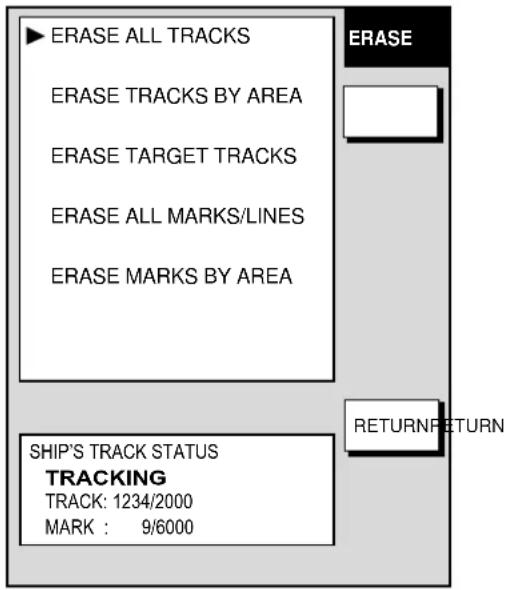 ▶ ERASE ALL TRACKS ERASE TRACKS BY AREA ERASE TARGET TRACKS ERASE ALL MARKS/LINES ERASE MARKS BY AREA SHIP'S TRACK STATUS TRACKING TRACK: 1234/2000 MARK : 9/6000 ERASE RETURNRETURN