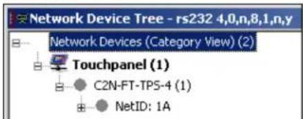 Network Device Tree - rs232 4,0,n,8,1,n,y Network Devices (Category View) (2) Touchpanel (1) C2N-FT-TPS-4 (1) NetID: 1A
