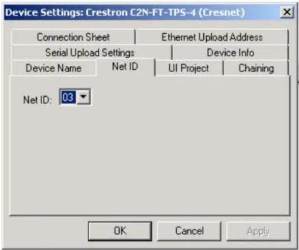 Device Settings: Crestron C2N-FT-TPS-4 (Cresnet) Connection Sheet Ethernet Upload Address Serial Upload Settings Device Info Device Name Net ID UI Project Chaining Net ID: 03 OK Cancel Apply