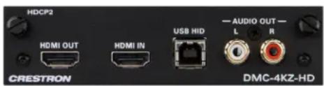 HDCP2 HDMI OUT HDMI IN USB HID — AUDIO OUT — L R CRESTRON DMC-4KZ-HD