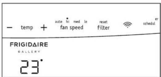 - temp + auto • hi med lo reset schedule fan speed filter FRIGIDAIRE GALLERY 23°