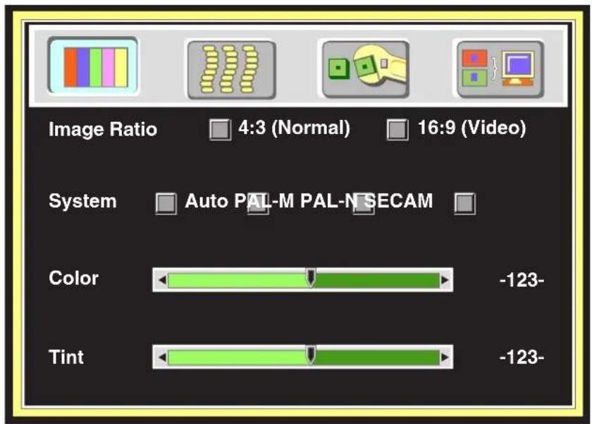 Image Ratio 4:3 (Normal) 16:9 (Video) System Auto PAL-M PAL-N SECAM Color -123- Tint -123-