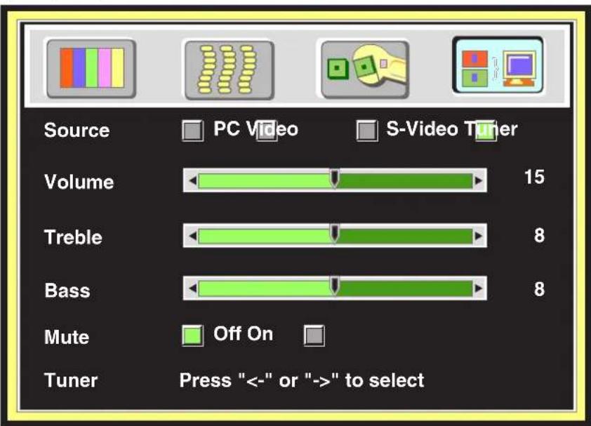Source PC Video S-Video Tuner Volume 15 Treble 8 Bass 8 Mute Off On Tuner Press "<-" or "->" to select