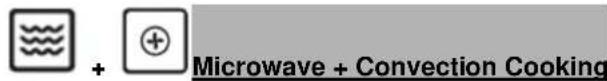 Microwave + Convection Cooking