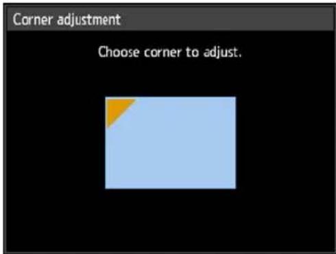Corner adjustment Choose corner to adjust.