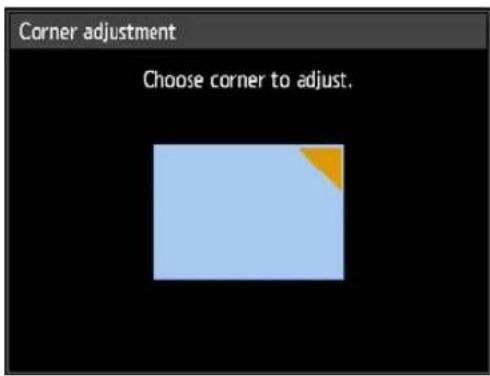 Corner adjustment Choose corner to adjust.
