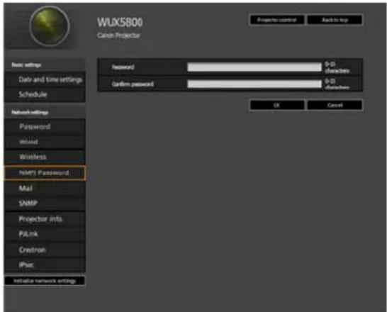 WUX5800 Cancel Projector Base settings Date and time settings Scheduler Network settings Password Wirenet Wireless NMP1 Password Mail SNMP Projector info. PULink Crestran IPsec Initiate network settings Properties control Back to help Password 9-25 characters Confirm password 9-25 characters OK Cancel