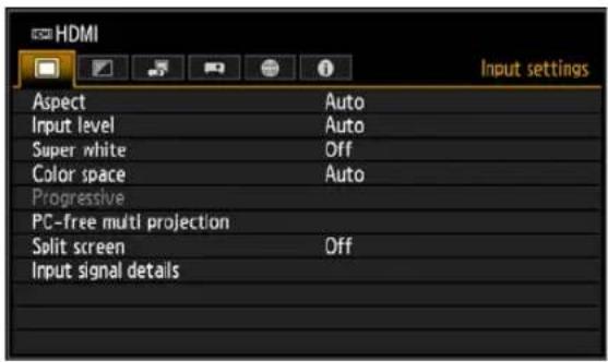 HDMI Aspect Auto Input level Auto Super white Off Color space Auto Progressive PC-free multi projection Split screen Off Input signal details