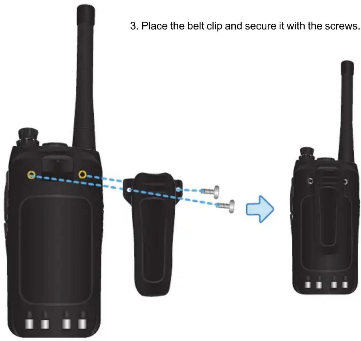 3. Place the belt clip and secure it with the screws.