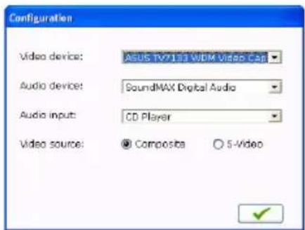 Configuration Video device: ASUS TV7133 WBM Video Cap Audio device: SoundMAX Digital Audio Audio input: CD Player Video source: ● Composia ○ 5-Video