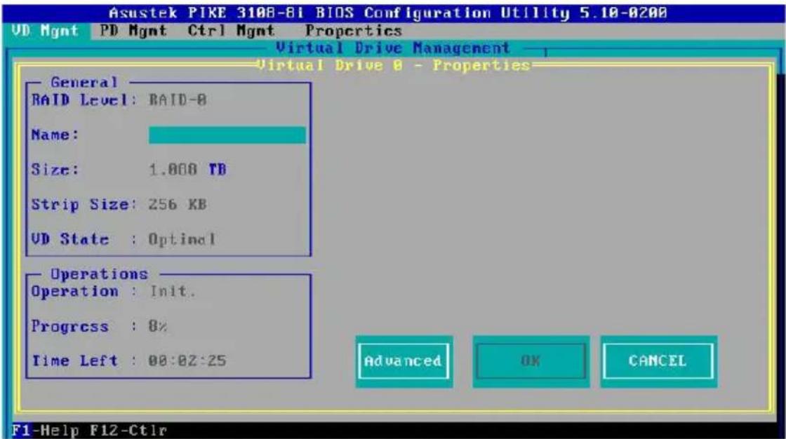 Asustek PIKE 3108-81 BIOS Configuration Utility 5.10-0200 UD Mgmt PD Mgmt Ctrl Mgmt Properties Virtual Drive Management Virtual Drive 0 - Properties General RAID Level: RAID-0 Name: Size: 1.000 TB Strip Size: 256 KB UD State : Optimal Operations Operation : Init. Progress : 0% Time Left : 00:02:25 A…