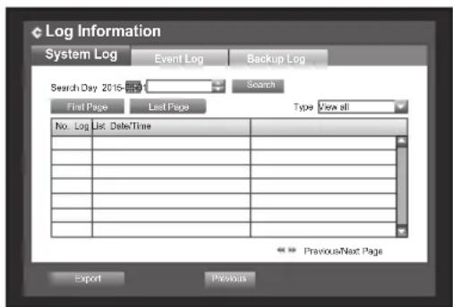 Log Information System Log Event Log Backup Log Search Day 2016-05-01 Search First Page Last Page Type View all No. Log List Date/Time Previous Next Page Export