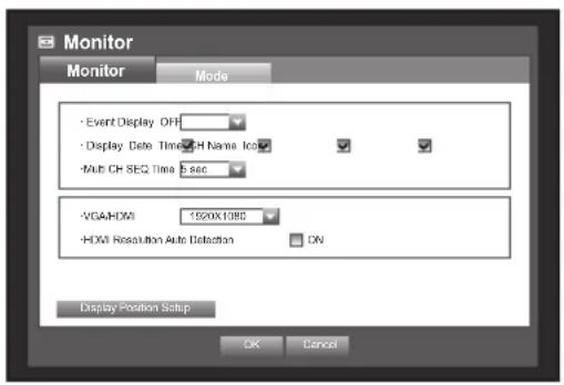 Monitor Monitor Mode - Event Display OPH - Display Date Time CH Name Icon -Mult CH SEQ Time 5 sec -VGA/HOMI 1520X1085 -HOJI Resolution Auto Detection ON Display Position Setup OK Cancel