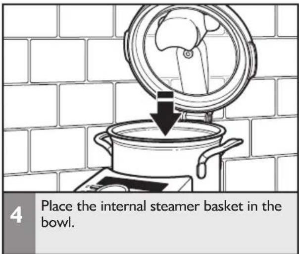 4 Place the internal steamer basket in the bowl.