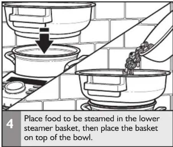 4 Place food to be steamed in the lower steamer basket, then place the basket on top of the bowl.