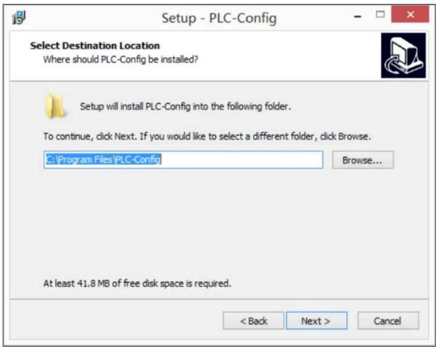 Setup - PLC-Config Select Destination Location Where should PLC-Config be installed? Setup will install PLC-Config into the following folder. To continue, click Next. If you would like to select a different folder, click Browse. C:\Program Files\PLC-Config Browse... At least 41.8 MB of free disk space is required. < Back Next > Cancel