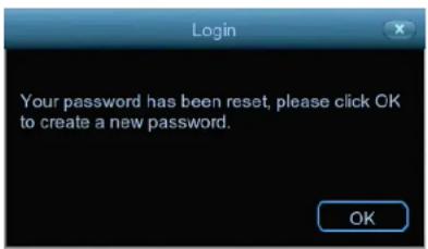Your password has been reset, please click OK to create a new password.