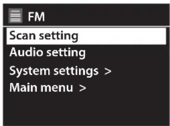 FM Scan setting Audio setting System settings > Main menu >
