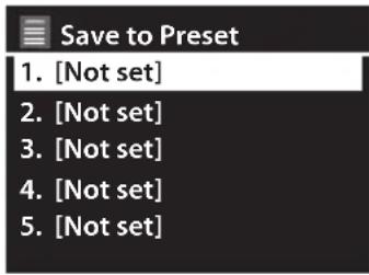 Save to Preset 1. [Not set] 2. [Not set] 3. [Not set] 4. [Not set] 5. [Not set]
