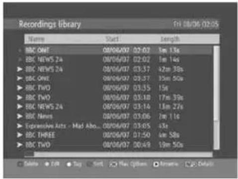 Recordings library Fri 08/06 02:05 Name Start Length • BBC ONT 08/06/07 02:03 1m 13s • BBC NEWS 2a 08/06/07 02:02 1m 14s • BBC NEWS 24 08/06/07 03:37 42m 38s • BBC ONE 08/06/07 03:37 15m 50s • BBC TWO 08/06/07 03:35 15s • BBC TWO 08/06/07 03:18 17m 39s • BBC NEWS 24 08/06/07 03:14 13m 27s • BBC News 08/06/07 03:06 2m 11s • Expressive Arts - Mad Abs... 08/06/07 03:05 43s • BBC THREE 08/06/07 01:50 4m 58s • BBC TWO 08/06/07 00:49 19m 50s