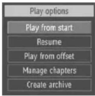 Play options Play from start Resume Play from offset Manage chapters Create archive